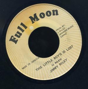 7inch Record JIMMY RILEY This Little Boy Is Lost NONE Full Moon Jamaica Reggae Ska Dub Used