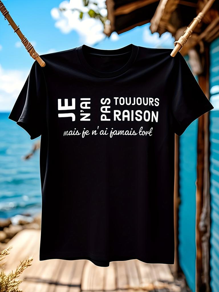 French Humor Tshirt I'm Not Always Right But I'm Never Wr...
