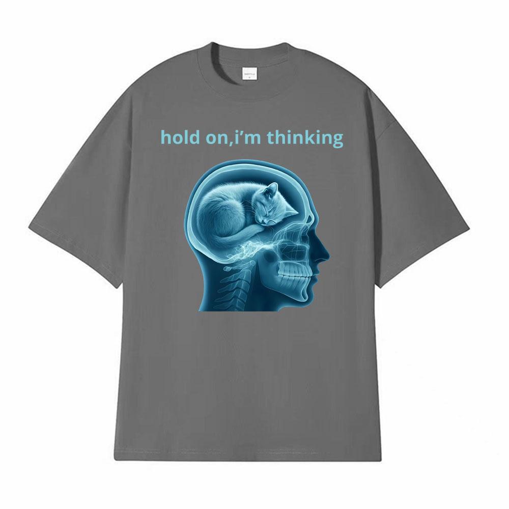 Hold on Im Thinking Silly Cat Meme TShirt Mens Clothing Vintage Fashion Tshirts Short Sleeve Cotton Casual T Shirt Streetwear