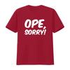 Ope Sorry Funny Wholesome Midwest Politeness Friendly T Shirt vintage Washed homme graphic streetwear Breathable Unisex Soft