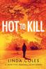 Книга Hot To Kill : She's Literally Getting Away with Murder : 1
