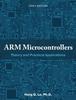 Книга ARM Microcontrollers : Theory and Practical Applications