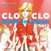 CLOCLO MADE IN JAPAN 2013 The Last My Way ~