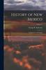 Книга History of New Mexico : Its Resources and People; Volume 2