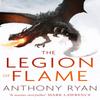 The Legion of Flame by Anthony Ryan Paperback Book 9780356506432