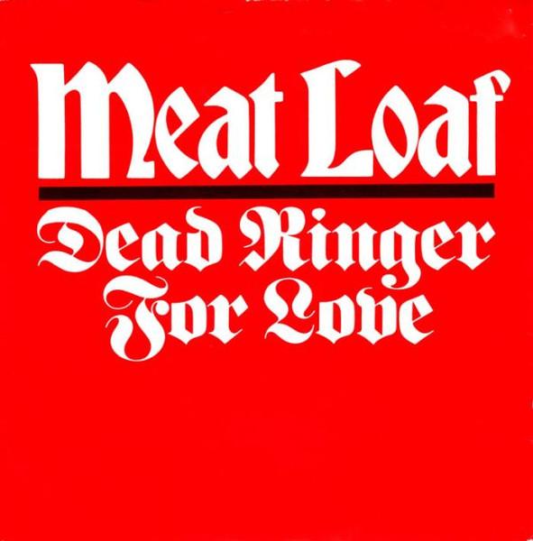 7-дюймовая пластинка MEAT LOAF - Dead Ringer For Love EPCA1697 Epic, Cleveland 1981 UK Рок Б/У