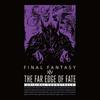 THE FAR EDGE OF FATE FINAL FANTASY XIV Оригинальный саундтрек CD + Blu-ray НОВИНКА