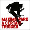 CD MAXIMO PARK - A Certain Trigger NONE BEAT RECORDS Japan Rock Used