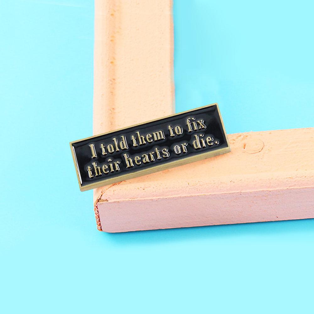 Эмалированный значок 'Исцели их сердца или умри' - Значок в стиле Твин Пикс с цитатой Дэвида Линча