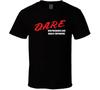 Dare Dispensaries Are Really Expensive Funny Parody T Shirt