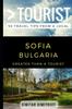 Книга Greater Than a Tourist - Sofie Bulgaria : 50 Travel Tips from a Local