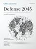 The Defense 2045 : Assessing the Future Security Environment and Implications for Defense Policymakers Book