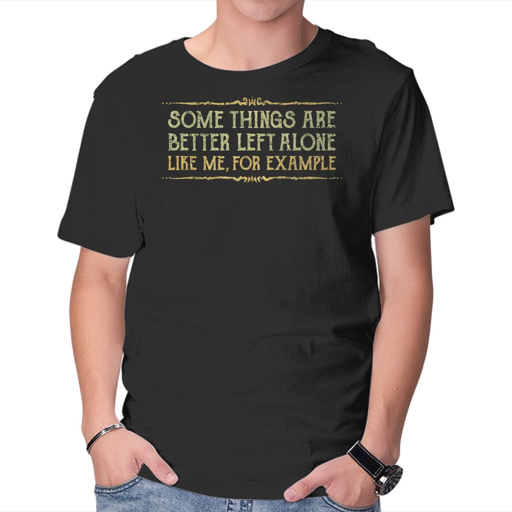 Unisex Crew Neck T-Shirt Better Left Alone Graphic Short Sleeve Casual Tee