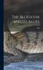 Книга The Alligator and Its Allies