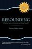 Книга Rebounding : A Practical Guide for Getting Up (and Getting Over It)