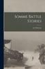 Книга Somme Battle Stories [microform]