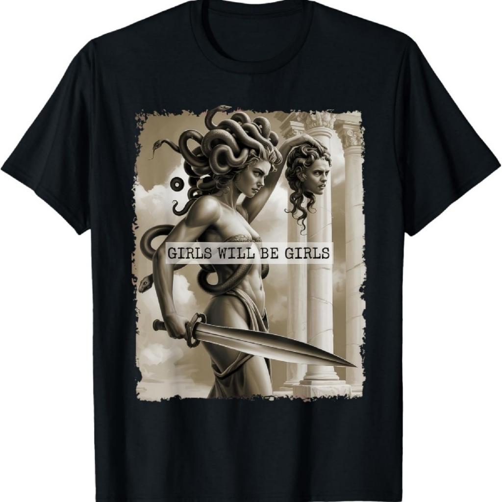 Girl Will Be Girls Medusa T-Shirt