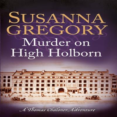 Murder On High Holborn by Susanna Gregory Paperback Book 9780751544381