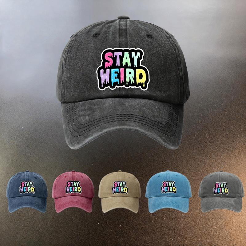 A Washed Hat Featuring STAY WEIRD in a Fun Graffitistyle Print This Versatile Baseball Cap Provides for Daily Outings and I