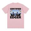 Certified Edger Meme Graphic T Shirts Funny No Nut November Tops Clothing T-shirt Casual Fashion Cotton Oversized Tees Unisex