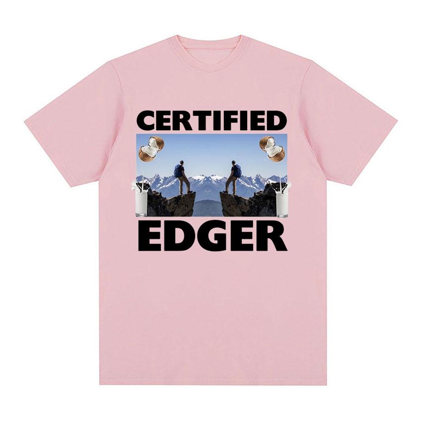Certified Edger Meme Graphic T Shirts Funny No Nut November Tops Clothing T-shirt Casual Fashion Cotton Oversized Tees Unisex