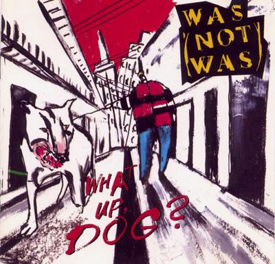 Виниловая пластинка WAS NOT WAS What Up Dog 8342911 Fontana PolyGr 1988 Канада SoulFunk Б/у
