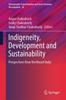 Книга Indigeneity, Development and Sustainability : Perspectives from Northeast India : 18