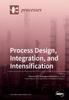Книга Process Design, Integration, and Intensification