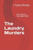 Книга The Laundry Murders : The Mind of a Psychopath Killer