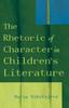 Книга The Rhetoric of Character In Children's Literature