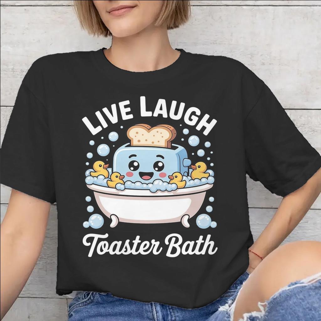 Unisexs Unisexs Live Laugh Toster Bath T Shirt Pure Cotton Graphic Tee Shirts Clothing Outfits