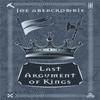 Last Argument Of Kings by Joe Abercrombie Hardback Book 9781473223707