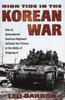 Книга High Tide In the Korean War : How an Outnumbered American Regiment Defeated the Chinese At the Battle of Chipyong-Ni