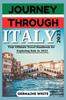 Книга Journey Through Italy 2023 : Your Ultimate Travel Handbook for Exploring Italy In 2023