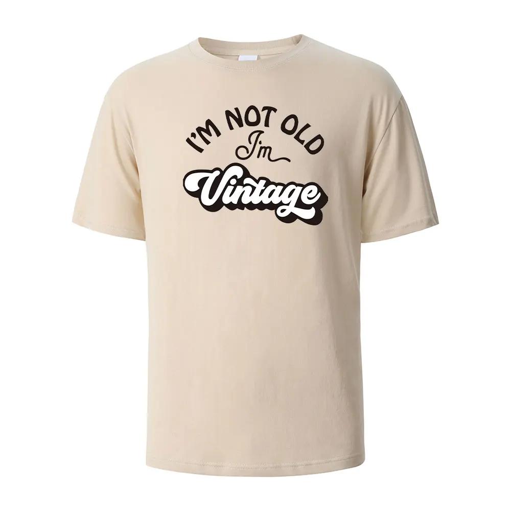 I'm Not Old Print T-Shirt Summer Tees For Unisex100% Cotton O-neck Oversize Casual Short sleeved Tops