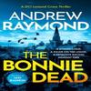 The Bonnie Dead by Andrew Raymond Paperback Book 9781036705114