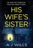 Книга His Wifes Sister by AJ WILLS - Hardback