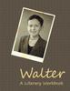 Книга Walter : A Literary Workbook