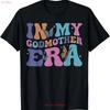 In My Godmother Era Retro Godmom Mother Proposal T Shirt Vintage Casual Homme Versatile Streetwear Graphic Unisex