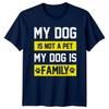My Dog Is Not A TShirt Dog Lover Dogs Birthday Gift For Him And Her