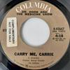 7inch Record DR. HOOK & THE MEDICINE SHOW - Carry Me, Carrie / I Call That True 4456667 Columbia 1972 US Rock Used