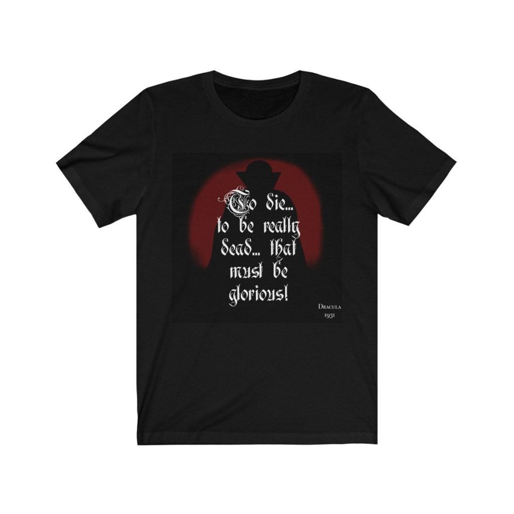 Classic Dracula movie quote Unisex Jersey Short Sleeve Tee, Halloween shirt, Halloween T-Shirt, Halloween tee, Dracula movie shirt, movie