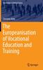 Книга The Europeanisation of Vocational Education and Training