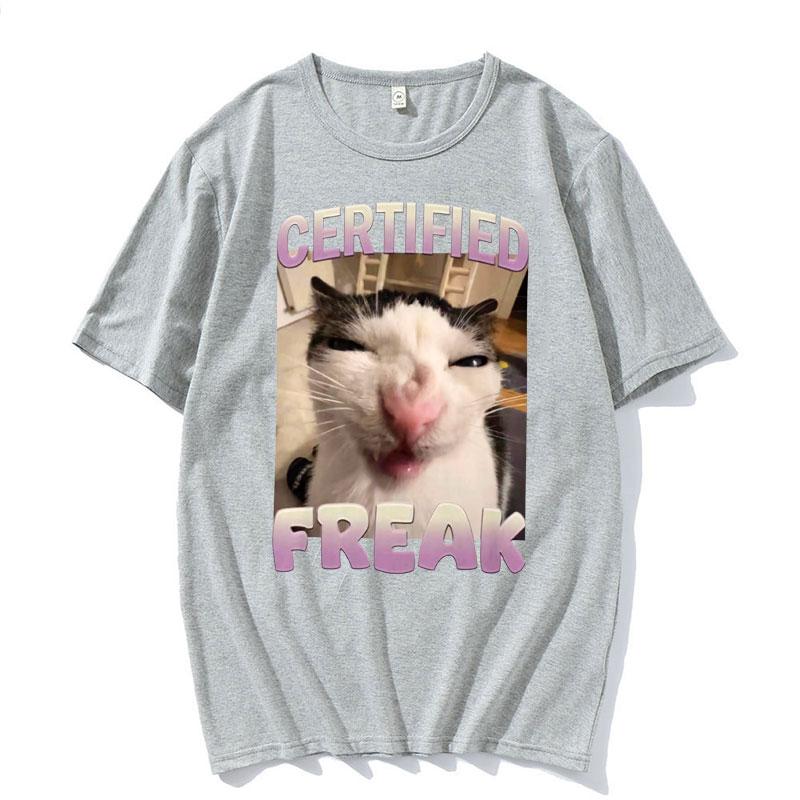 2025 Summer Certified Freak Cat Meme T Shirt Funny Hilarious Cats Expression Humor Men Women Fashion 100 Cotton Tshirt Y2k