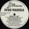 12-дюймовая пластинка JACKIE WAKEFIELD - Give It Up NGR009 New Generation  1992 US Танцевальная и Электронная Б/У