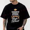 Saying Goodbye To Middle School and Hello To High School Design Motorcycle T-shirt Summer Cotton Short Sleeve Round Neck Tops