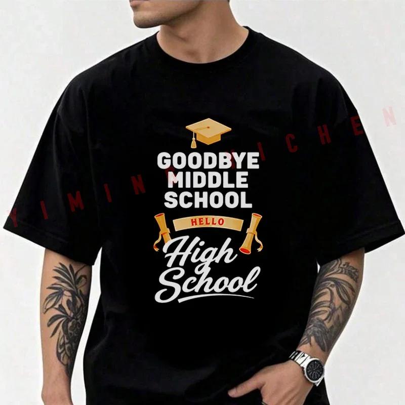 Saying Goodbye To Middle School and Hello To High School Design Motorcycle T-shirt Summer Cotton Short Sleeve Round Neck Tops