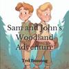 Книга Sam and John's Woodland Adventure
