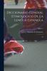 The Diccionario General Etimologico De La Lengua Espanola : 05; Volume 5 Book