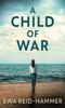 Книга A Child Of War